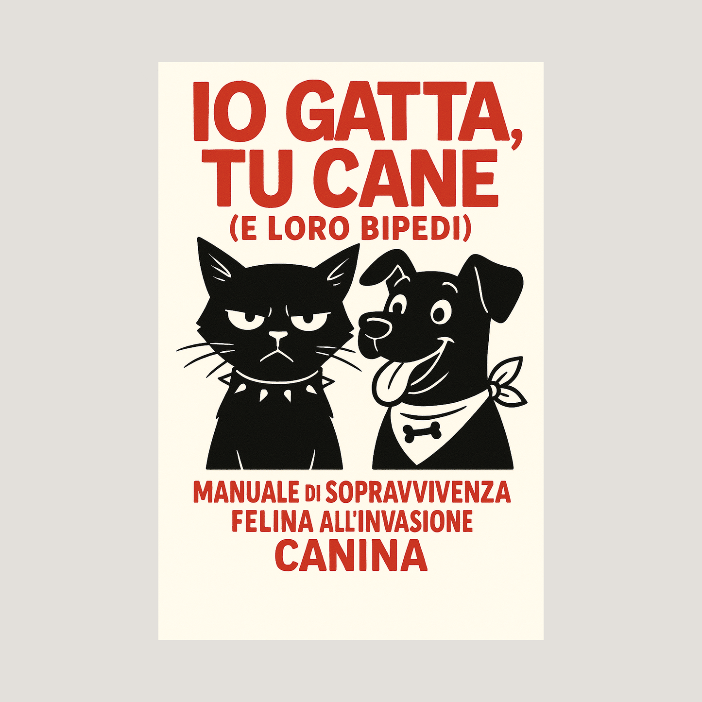 Io gatta, Tu cane. Loro bipedi